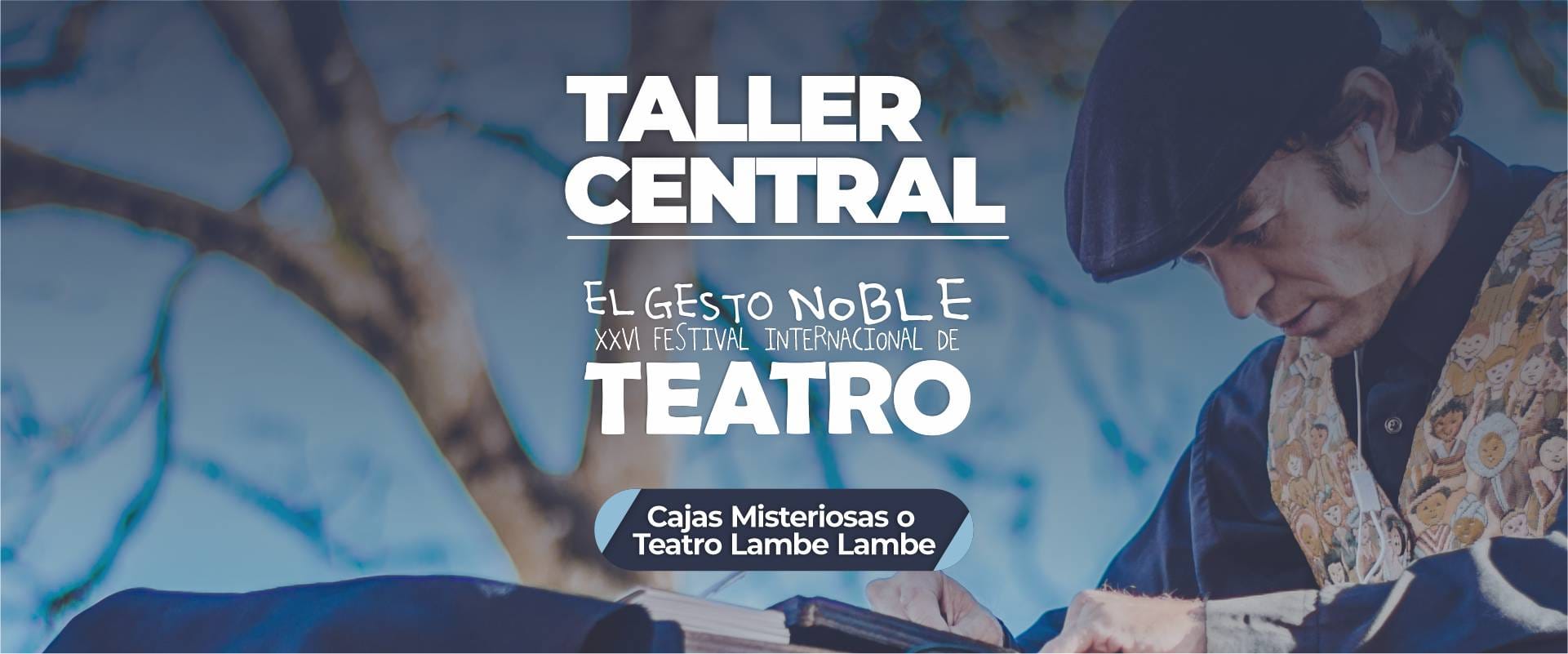 Taller central: Cajas Misteriosas o Teatro Lambe Lambe del XXVI Festival Internacional de Teatro El Gesto Noble 2021