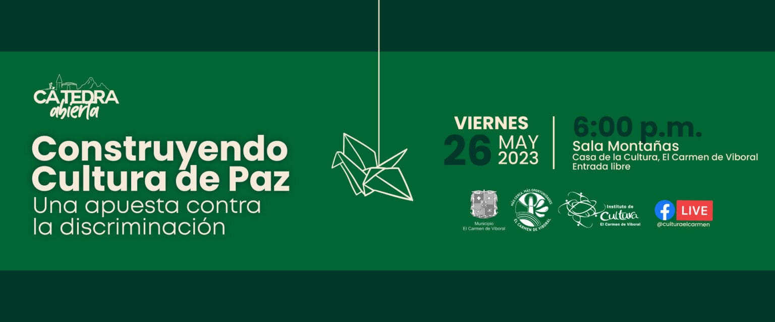 Cátedra Abierta: “Construyendo Cultura de Paz: una apuesta contra la