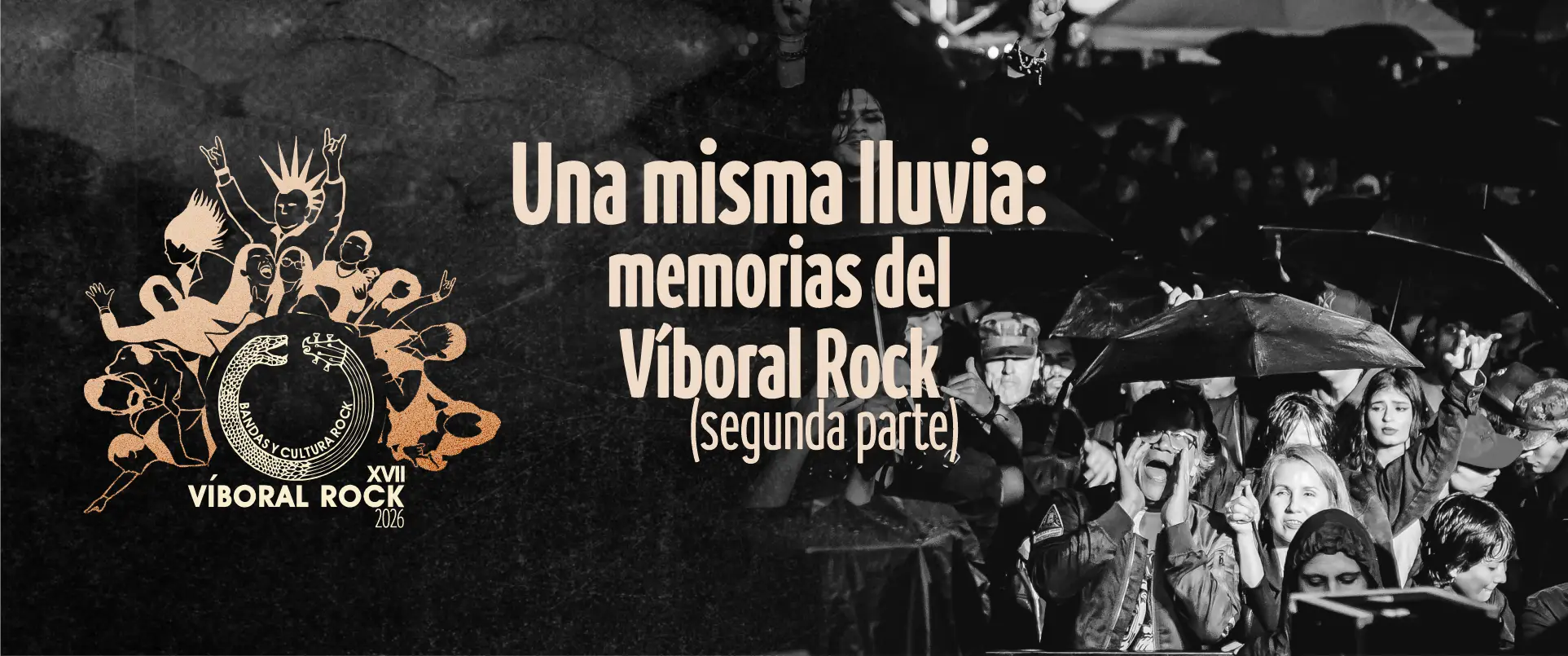 Una misma lluvia: memorias del Víboral Rock (segunda parte)