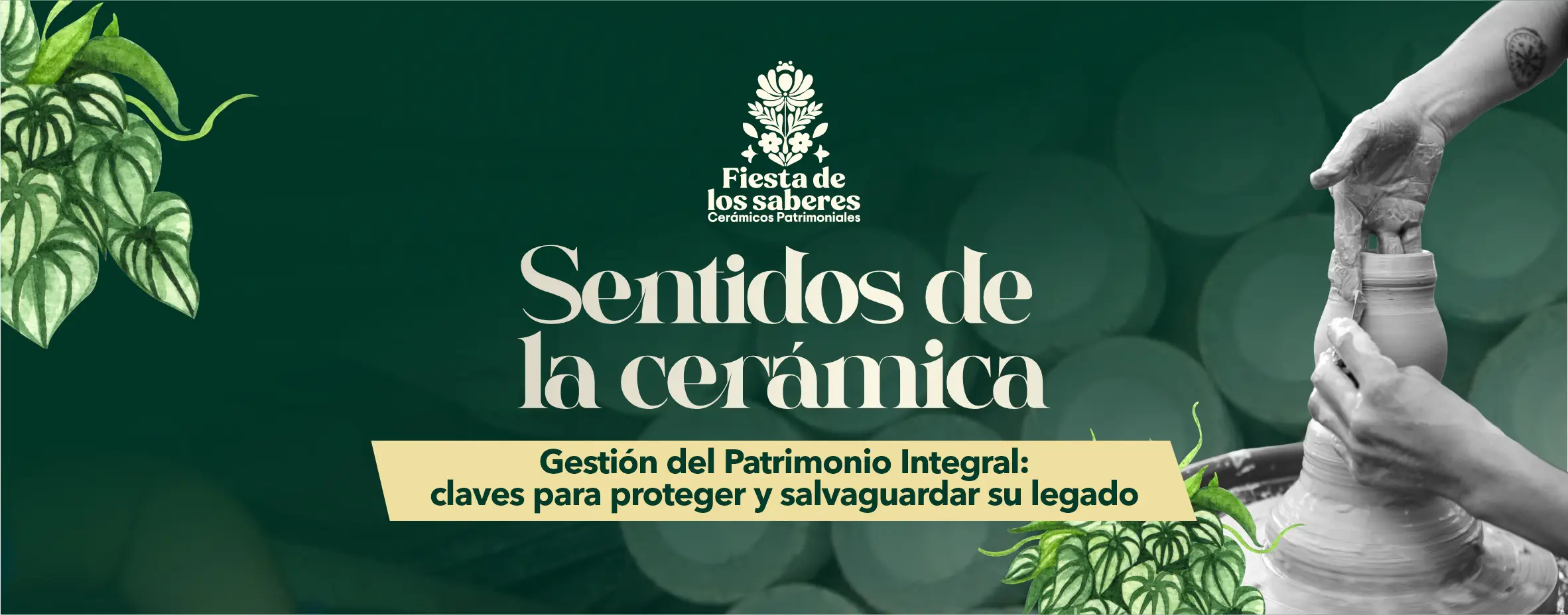 Sentidos de la Cerámica: ¡Gestión integral del patrimonio!